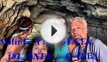 Sailing the Greek Islands & exploreing the lost Caves ,of